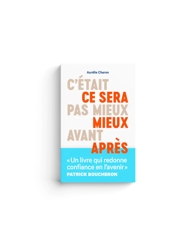 C&rsquo;était pas mieux avant, ce sera mieux après