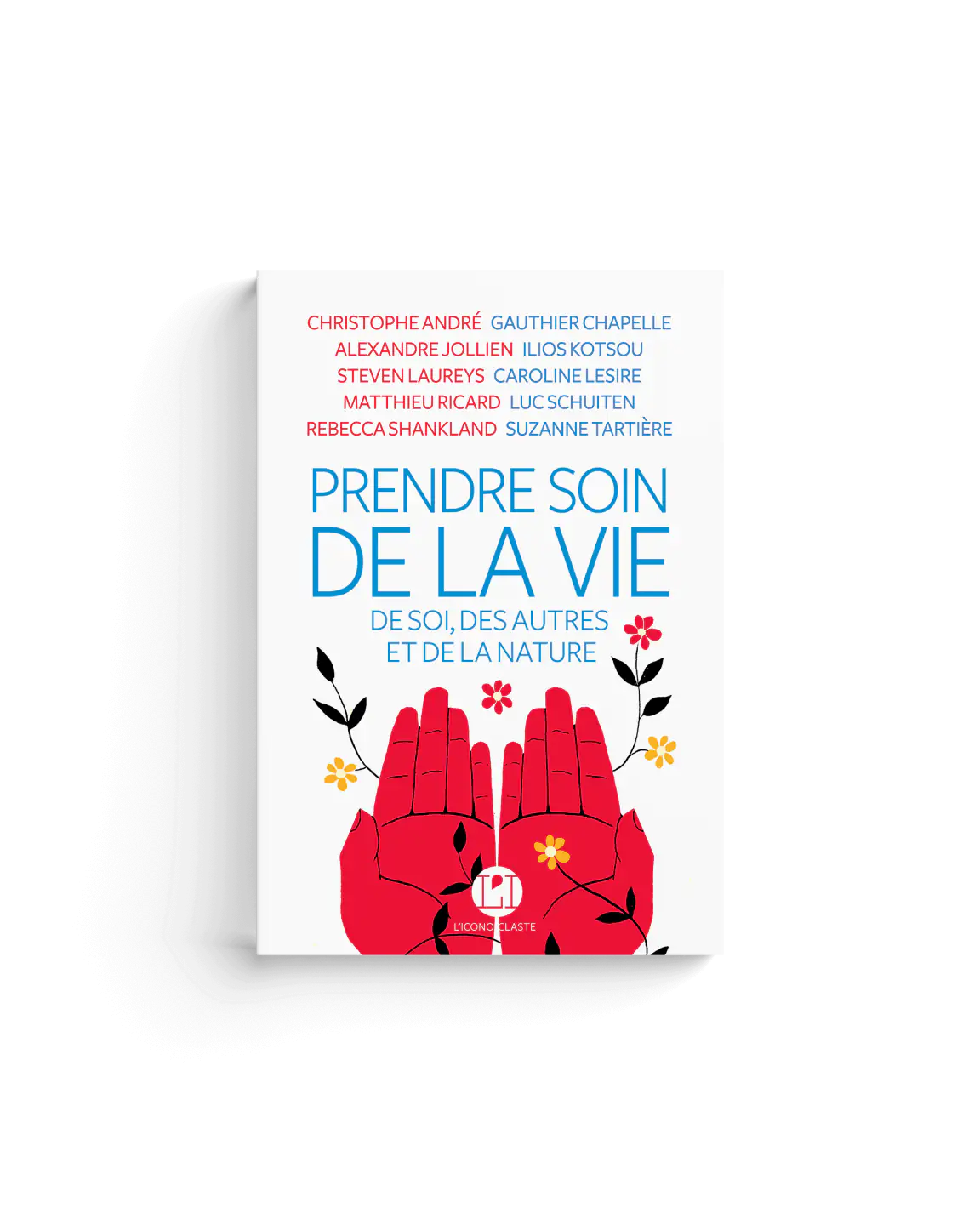 Prendre soin de la vie, des soi, des autres et de la nature