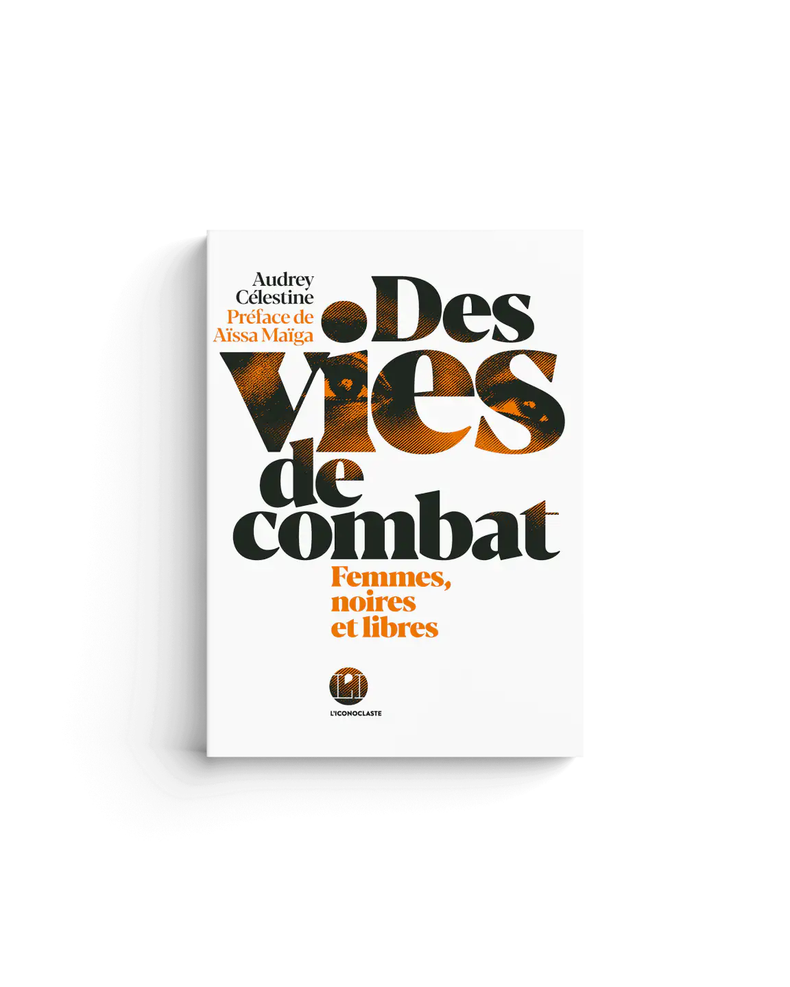 Des vies de combat