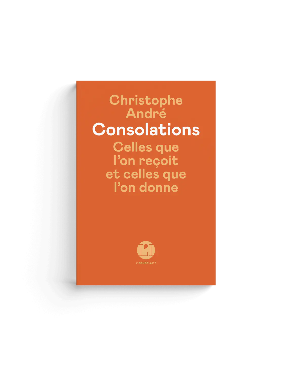 Consolations, celles que l&rsquo;on reçoit et celles que l&rsquo;on donne