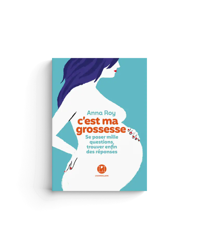 C&rsquo;est ma grossesse